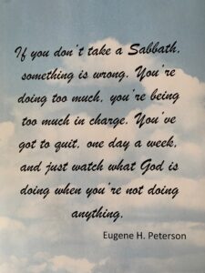 Sabbath quote by Eugene H. Peterson